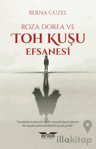 Roza Dorea ve Toh Kuşu Efsanesi