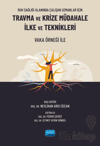Ruh Sağlığı Alanında Çalışan Uzmanlar İçin Travma ve Krize Müdahale İl