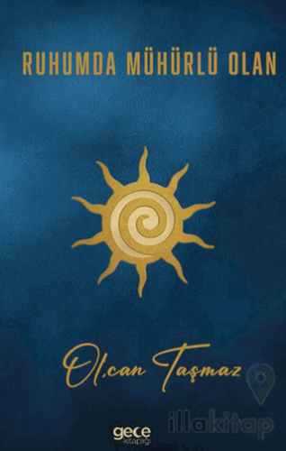 Ruhumda Mühürlü Olan
