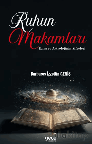 Ruhun Makamları: Ezan ve Astrolojinin Şifreleri