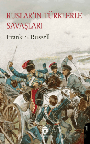 Ruslar’ın Türklerle Savaşları