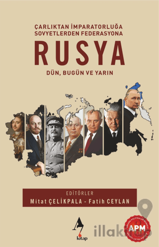 Rusya: Dün, Bugün ve Yarın