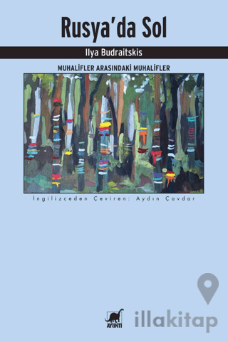 Rusya'da Sol - Muhalifler Arasındaki Muhalifler