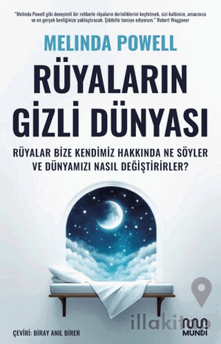 Rüyaların Gizli Dünyası: Rüyalar Bize Kendimiz Hakkında Ne Söyler ve Dünyamızı Nasıl Değiştirirler?