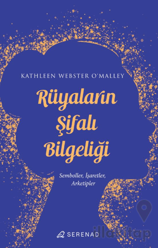 Rüyaların Şifalı Bilgeliği