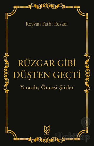 Rüzgar Gibi Düşten Geçti