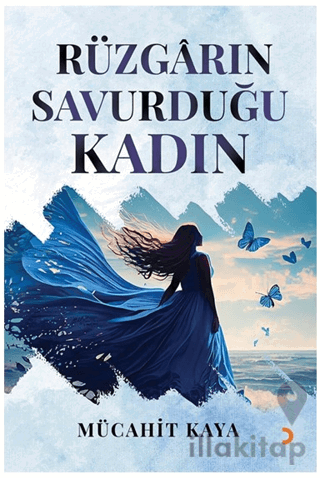 Rüzgarın Savurduğu Kadın