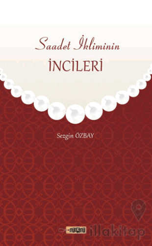 Saadet İkliminin İncileri