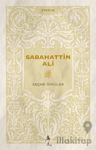 Sabahattin Ali - Seçme Öyküler