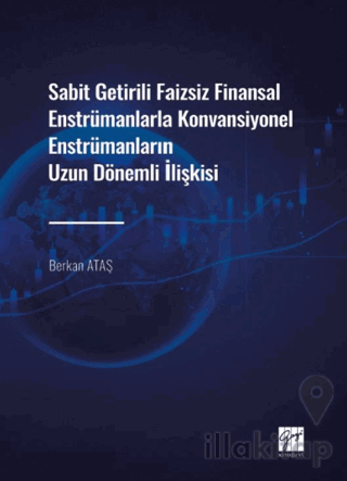 Sabit Getirili Faizsiz Finansal Enstrümanlarla Konvansiyonel Enstrümanların Uzun Dönemli İlişkisi
