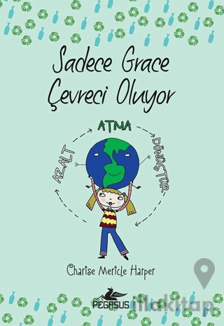 Sadece Grace Çevreci Oluyor 4. Kitap