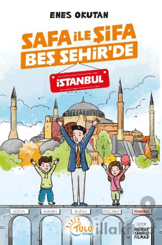 Safa İle Şifa Beş Şehir’de İstanbul
