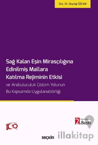 Sağ Kalan Eşin Mirasçılığına Edinilmiş Mallara Katılma Rejiminin Etkisi