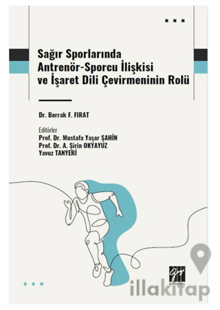 Sağır Sporlarında Antrenör-Sporcu İlişkisi ve İşaret Dili Çevirmeninin Rolü