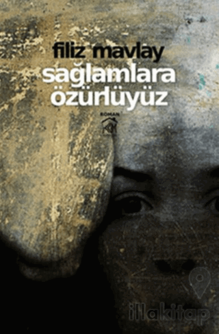 Sağlamlara Özürlüyüz