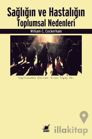 Sağlığın ve Hastalığın Toplumsal Nedenleri