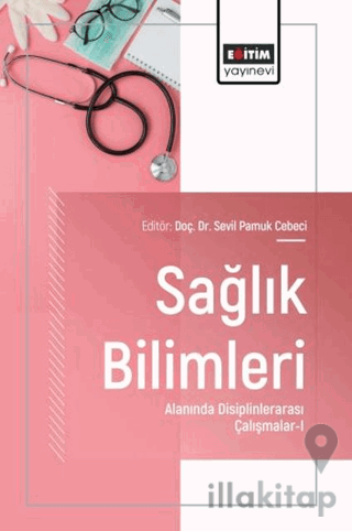 Sağlık Bilimleri Alanında Disiplinlerarası Çalışmalar -1