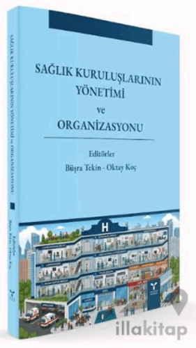 Sağlık Kuruluşlarının Yönetimi ve Organizasyonu