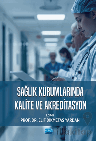 Sağlık Kurumlarında Kalite ve Akreditasyon