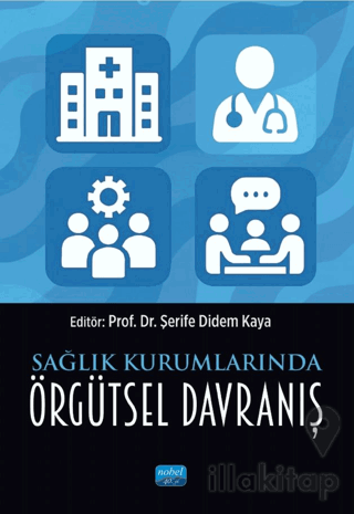 Sağlık Kurumlarında Örgütsel Davranış
