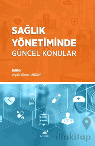 Sağlık Yönetiminde Güncel Konular
