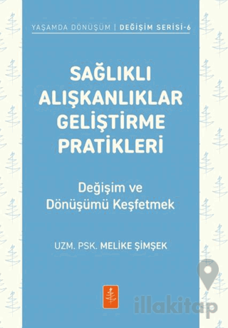 Sağlıklı Alışkanlıklar Geliştirme Pratikleri