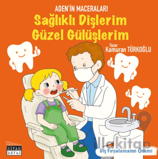 Sağlıklı Dişlerim Güzel Gülüşlerim