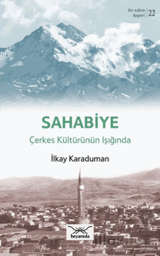 Sahabiye Çerkes Kültürünün Işığında