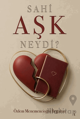 Sahi Aşk Neydi?