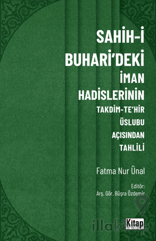 Sahih-i Buhari'deki İman Hadislerinin Takdim-Tehir Üslubu Açısında Tahlili