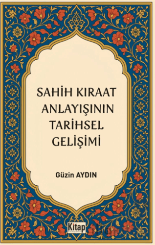 Sahih Kıraat Anlayışını Tarihsel Gelişimi