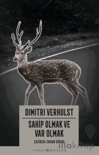 Sahip Olmak ve Var Olmak