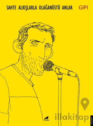 Sahte Alkışlarla Olağanüstü Anlar