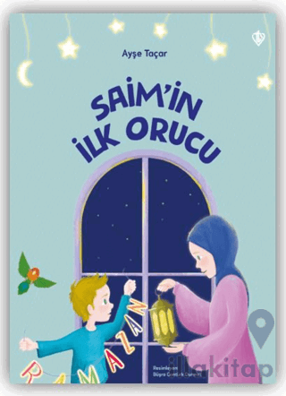 Saim’in İlk Orucu