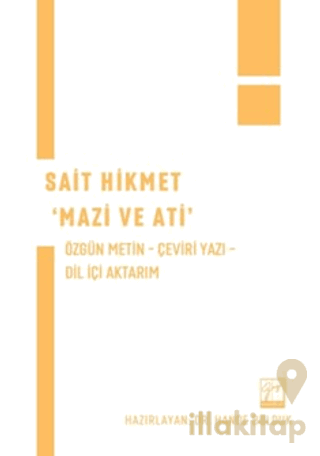 Sait Hikmet 'Mazi ve Ati'