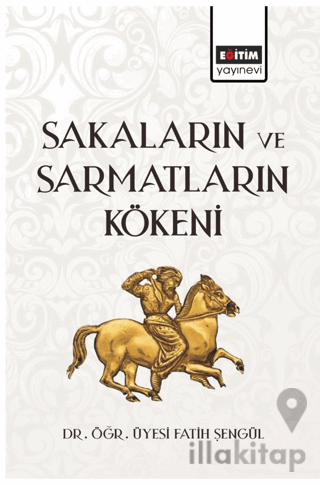Sakaların ve Sarmatların Kökeni