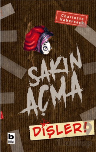 Sakın Açma Dişler!