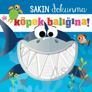 Sakın Dokunma Köpek Balığına