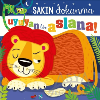 Sakın Dokunma Uyuyan Bir Aslana