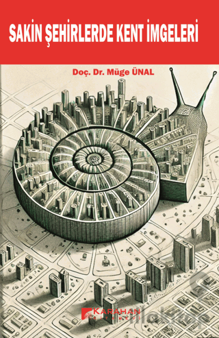 Sakin Şehirlerde Kent İmgeleri