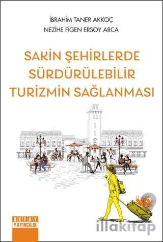Sakin Şehirlerde Sürdürülebilir Turizmin Sağlanması