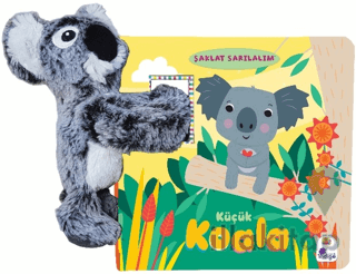 Şaklat Sarılalım - Küçük Koala (Oyuncaklı Kitap)