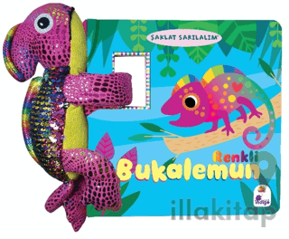 Şaklat Sarılalım - Renkli Bukalemun (Oyuncaklı Kitap)