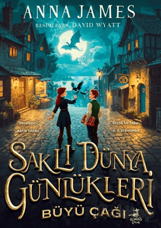 Saklı Dünya Günlükleri: Büyü Çağı