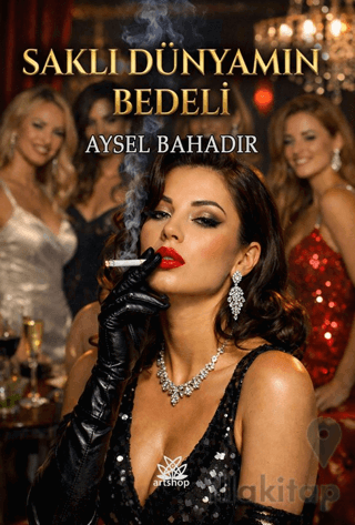 Saklı Dünyamın Bedeli