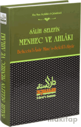 Salih Selefin Menhec ve Ahlakı
