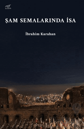 Şam Semalarında İsa