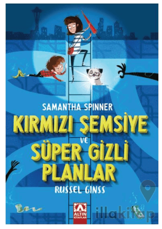 Samantha Spınner - Kırmızı Şemsiye Ve Süper Gizli Planlar