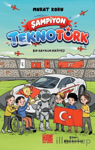 Şampiyon TeknoTürk Bir Hayalin Hikâyesi