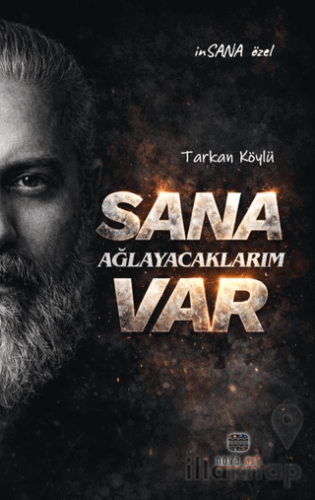 Sana Ağlayacaklarım Var
